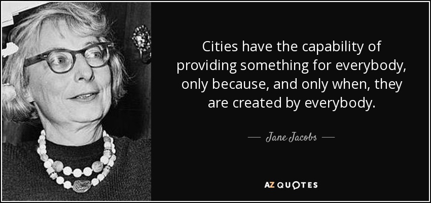 Jane Jacobs Quote