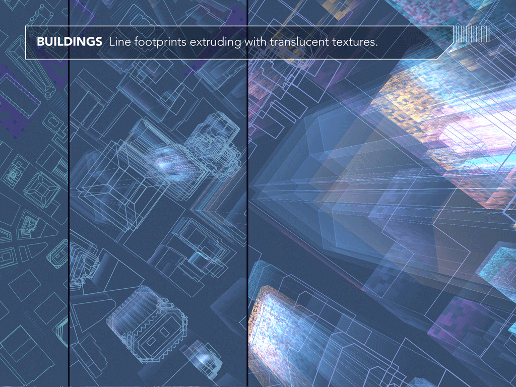 Buildings. Line footprints extruding with translucent textures.