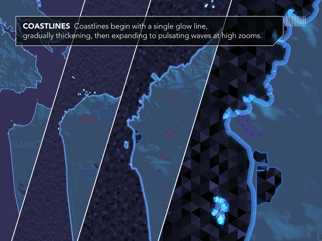 Coastlines. Coastlines begin with a single glow line, gradually thickening, then expanding to pulsating waves at high zooms.